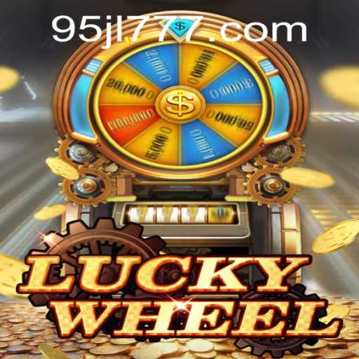 Explore the Thrills of LuckyWheel at 95JL.com