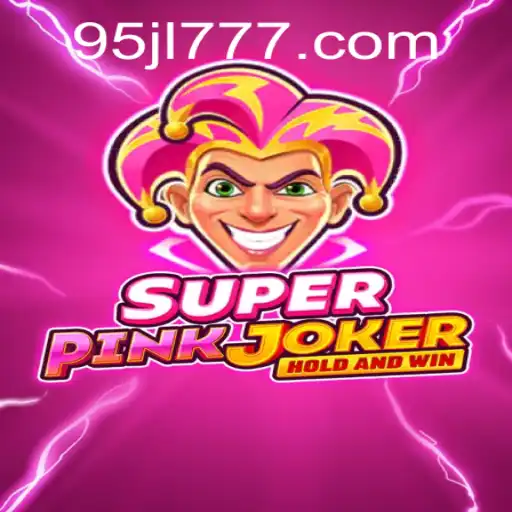 Unveiling SuperPinkJoker: The Game That Reshapes Fun with 95JL.com
